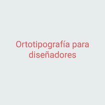 Ortotipografía para diseñadores  Ein Projekt aus dem Bereich Design, Br, ing und Identität, Verlagsdesign, Bildende Künste und Grafikdesign von Arturo Rovira Roldan - 17.09.2022