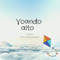 Voando alto. Writing, Stor, telling, and Narrative project by Thaís Guedes - 09.18.2022