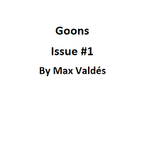 Goons #1, My Project. Comic, Stor, telling, Stor, board, Script, Communication, Narrative, Fiction Writing, and Creative Writing project by maximomartin2d - 01.11.2023