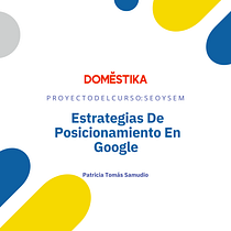 Mi proyecto del curso: SEO y SEM: estrategias de posicionamiento en Google. Un projet de Marketing, Réseaux sociaux, Marketing digital, Marketing mobile, Marketing de contenu, Growth marketing, SEO , et SEM de Patricia Tomás - 15.01.2023