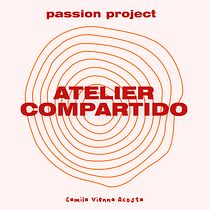 ATELIER COMPARTIDO. Communication, Creative Consulting, Design Management, Marketing, and Content Marketing project by viennaacosta.camila - 01.31.2023