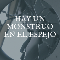 Hay un monstruo en el espejo.. Writing, Stor, telling, and Narrative project by Carlos Aguilera - 02.12.2023