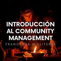 Introducción al community management @fmlliteres. Un projet de Réseaux sociaux, Marketing digital, Marketing de contenu, Marketing pour Facebook , et Marketing pour Instagram de Francesca M Lliteres - 15.02.2023