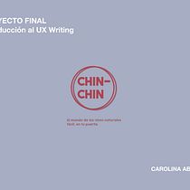 CHIN-CHIN | Introducción al UX Writing Ein Projekt aus dem Bereich UX / UI, Informationsdesign, Cop, writing und App-Design von Carolina Abreu - 06.03.2023
