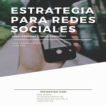 Mi proyecto del curso: Estrategia para redes sociales: crea, gestiona y lanza campañas. Marketing, Social Media, Digital Marketing, Content Marketing, Facebook Marketing, Communication, Instagram Marketing, and Growth Marketing project by Luis Fernando Silva Lazcano - 03.22.2023