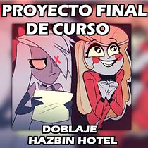 Proyecto final: Doblaje de HAZBIN HOTEL ❤. Projekt z dziedziny Kino, film i telewizja,  Kino, Komunikacja i Audio użytkownika laura campos - 25.03.2023