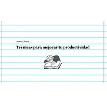 Mi proyecto del curso: Técnicas para mejorar tu productividad. Creative Consulting, Design Management, Marketing, Management, and Productivit project by Lautaro Barra - 05.10.2023