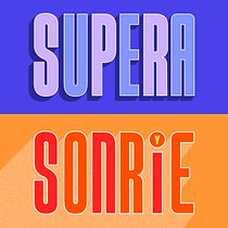 Supera y Sonrie - A project from the course: Expressive Typography in Motion with After Effects. Motion Graphics, Animation, T, pograph, Kinetic T, pograph, and 3D Animation project by Martín Aquino - 05.19.2023
