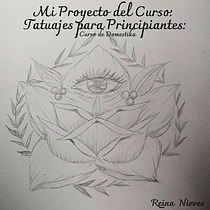 Mi proyecto del curso: Tatuaje para principiantes. Tattoo Design project by Reina Nieves - 05.31.2023