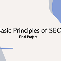 My project for course: Basic Principles of SEO. Un progetto di Marketing, Marketing digitale, Mobile marketing, Content marketing, Growth Marketing e SEO di maripen4 - 11.06.2023