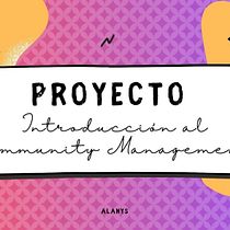 Mi proyecto del curso: Introducción al community management. Social Media, Digital Marketing, Content Marketing, Facebook Marketing & Instagram Marketing project by alanys_arts - 06.23.2023