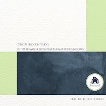 Meu projeto do curso: Criação de conteúdo: estratégias sustentáveis para redes sociais. Digital Marketing, Content Marketing, Communication, Instagram Marketing, Architecture, L, scape Architecture & Instagram project by Virginia Lambert - 06.26.2023
