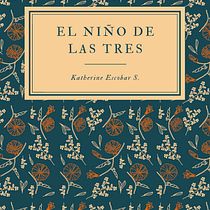 El niño de las tres Ein Projekt aus dem Bereich Schrift, Stor, telling, Erzählung, Literarisches schreiben und Kreatives Schreiben von katescobar25 - 04.08.2023