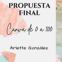 Mi proyecto del curso: Canva de 0 a 100: crea diseños de forma profesional. Un progetto di Br, ing, Br, identit, Graphic design, Web design e Design per i social network di Arlette Gonzalez - 07.08.2023