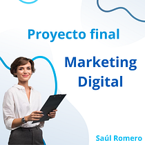Mi proyecto del curso: Marketing digital desde cero para emprendedores y freelancers. Marketing, Social Media, Digital Marketing, Mobile Marketing, Content Marketing, Facebook Marketing, Instagram Marketing, and Growth Marketing project by Saúl Romero Martínez - 08.19.2023
