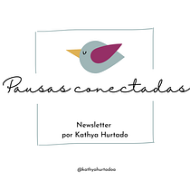 Mi proyecto del curso: Passion project: Pausas Conectadas. Newsletter mensual. Marketing, Content Marketing, Communication, Creativit, Creative Writing, and Writing project by Kathya Hurtado - 07.30.2023