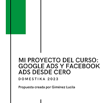 Mi proyecto del curso: Google Ads y Facebook Ads desde cero. Marketing, Redes sociais, Marketing digital, Mobile Marketing, Instagram, Marketing para Facebook, Marketing para Instagram, Growth Marketing, e SEM projeto de lucilagimenez1 - 21.09.2023