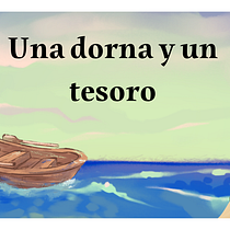 Una dorna y un tesoro. Projekt z dziedziny Pisanie, Stor, telling, Ilustracje dla dzieci, Kreat, wne zabaw, z dziećmi, Narracja, Beletr, st, ka, Kreat, wne pisanie i Literatura dziecięca użytkownika Laura Vidal Crujeiras - 25.09.2023