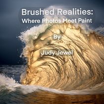 Brushed Realities: Where Photos Meet Paint. Consultoria criativa, e Criatividade projeto de Judy Jewel - 18.09.2023