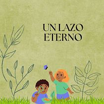 Mi proyecto del curso: Creación de cuentos infantiles "Un lazo eterno". Projekt z dziedziny Pisanie, Stor, telling, Ilustracje dla dzieci, Kreat, wne zabaw, z dziećmi, Narracja, Beletr, st, ka, Kreat, wne pisanie i Literatura dziecięca użytkownika gcapriod - 29.09.2023
