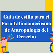 Guía de estilo para el Foro Latinoamericano de Antropología del derecho. Un progetto di Br, ing, Br, identit, Graphic design, Web design e Design per i social network di lirenejo - 08.10.2023