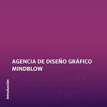 Mi proyecto del curso: Introducción al community management. Social Media, Digital Marketing, Content Marketing, Facebook Marketing & Instagram Marketing project by Mindblow Creative Squad - 10.17.2023