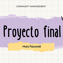 Mi proyecto del curso: Introducción al community management. Social Media, Digital Marketing, Content Marketing, Facebook Marketing & Instagram Marketing project by maiapizzanelli - 10.31.2023