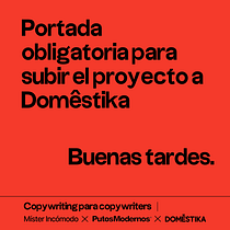 Mi abyecto del curso: Copywriting para copywriters. Projekt z dziedziny  Reklama, Cop, writing, Stor, telling i Komunikacja użytkownika mister_incomodo - 07.11.2023