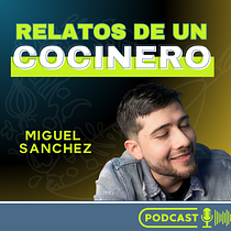 RELATOS DE UN COCINERO. Un progetto di Marketing, Marketing digitale, Content marketing, Comunicazione, Podcasting e Audio di Miguel Ramírez Sánchez - 06.12.2023