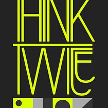 Think Twice 💭. Design, Graphic Design, T, pograph, Creativit, Poster Design, Digital Design, T, pograph, and Design project by nick.bittner - 12.15.2023