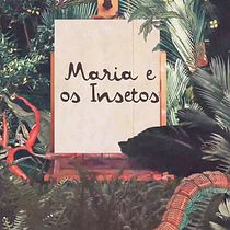 Vinheta: Maria e os Insetos. Projekt z dziedziny  Animacja,  Kolaż, Animacje 2D, Ed i cja filmów użytkownika João Marcello - 16.12.2023