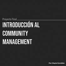 Mi proyecto del curso: Introducción al community management. Social Media, Digital Marketing, Content Marketing, Facebook Marketing & Instagram Marketing project by Mayte López González - 01.22.2024
