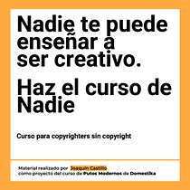 Curso para copywriting sin copyright . Un progetto di Pubblicità, Cop, writing, Stor, telling e Comunicazione di Joaquin Castillo - 31.01.2024