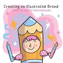 Creating an Illustrated Brand: From the Idea to Merchandising. Un projet de Illustration traditionnelle, Br, ing et identité, Conception de personnages et Illustration numérique de Kim den Dulk - 14.02.2024