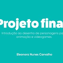 Meu projeto do curso: Introdução ao desenho de personagens para animação e videogames. Un projet de Illustration traditionnelle, Animation, Conception de personnages, Jeux vidéo , et Conception de jeux vidéo de Eleonora Nunes Carvalho - 17.02.2024