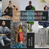 My project for course: Art Direction for the Fashion Industry Ein Projekt aus dem Bereich Kunstleitung und Modefotografie von Artsiom Martysiuk - 15.03.2024