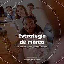 Meu projeto do curso: Estratégia de marca centrada no cliente. Communication, Br, Strateg, and Business project by Arlindo N. Jongolo - 05.01.2024