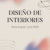 Mi proyecto del curso: Diseño de interiores de principio a fin. Projekt z dziedziny Architektura wnętrz, Projektowanie wnętrz, Dekoracja wnętrz i Projektowanie przestrzeni użytkownika Perla Krystal Perez Hernandez - 01.06.2024