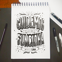Lettering manual: UBA, Cuidemos lo que Funciona . T, pograph, Calligraph, Lettering, T, pograph, Design, H, and Lettering project by Guillermo Matsumoto - 06.22.2024