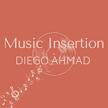 Music Insertion by Diego Ahmad. Un proyecto de Música y Producción musical de diegoaae2003 - 03.07.2024