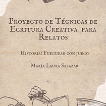 Mi proyecto del curso: Técnicas de escritura creativa para relatos. Historia "Fueguear con juego" María Laura Salazar. Un proyecto de Escritura y Escritura creativa de María Laura Salazar - 07.07.2024
