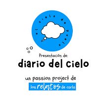 Diario del Cielo  Passion project Ein Projekt aus dem Bereich Kreative Beratung, Designverwaltung, Marketing, Content-Marketing und Kommunikation von Carla Guerra - 17.07.2024