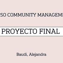 Mi proyecto del curso: Introducción al community management. Redes sociais, Marketing digital, Marketing de conteúdo, Marketing para Facebook, e Marketing para Instagram projeto de alejandrabaudi2 - 21.07.2024