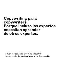 Copywriting para copywriters. Porque incluso los expertos necesitan aprender  de otros expertos.. Un progetto di Pubblicità, Cop, writing, Stor, telling e Comunicazione di Ana María Vizcaino Martínez - 06.08.2024
