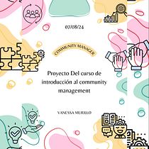 Mi proyecto del curso: Introducción al community management (vanessa murillo). Redes sociais, Marketing digital, Marketing de conteúdo, Marketing para Facebook, e Marketing para Instagram projeto de vanessamurillo0202 - 07.08.2024