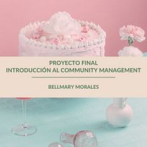 Mi proyecto del curso: Introducción al community management Ein Projekt aus dem Bereich Social Media, Digitales Marketing, Content-Marketing, Marketing für Facebook und Marketing für Instagram von Bellmary Morales Reyes - 20.09.2024