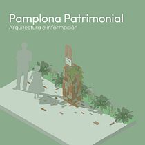 PAMPLONA PATRIMONIAL - Arquitectura e información. Design, Design gráfico, Design de sinalização, Publicidade, e Arquitetura projeto de Alejandro Hernandez - 30.09.2024