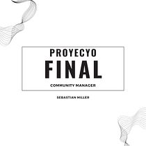 Mi proyecto del curso: Introducción al community management Ein Projekt aus dem Bereich Social Media, Digitales Marketing, Content-Marketing, Marketing für Facebook und Marketing für Instagram von Sebastian Miller - 07.10.2024