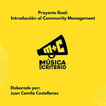 Mi proyecto del curso: Introducción al community management - Música Con Criterio Ein Projekt aus dem Bereich Social Media, Digitales Marketing, Content-Marketing, Marketing für Facebook und Marketing für Instagram von Juan Camilo Castellanos Uribe - 11.10.2024