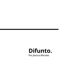 El difunto - Jessica Morales. Un proyecto de Escritura creativa, Creatividad, Narrativa, Papercraft, Stor y telling de t.morales.jessica - 08.11.2024
